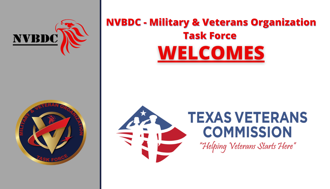 Texas Veterans Commission, supporting veterans in their transition to civilian life, has joined NVBDC’s MVO Task Force.