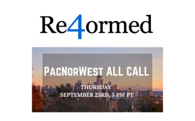 Re4ormed: PacNorWest All Call | September 23 | 5:00pm PT