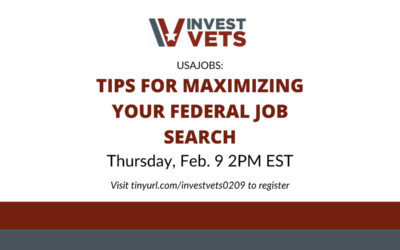InvestVets hosts USAJOBS Webinar: Tips For Maximizing Your Federal Job Search; February 9, 2023 at 2:00pm EST