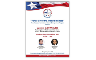 Texas Veterans commission: Success in 60 Minutes: Rio Grande Valley Veteran-Owned Business Resources, November 10, 2021, from 1-2 pm EST