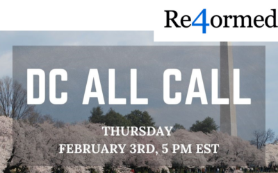 Re4ormed: DC ALL CALL- February 3, 2022 at 5:00pm EST