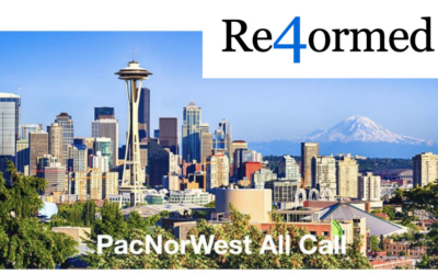 Re4ormed: PacNorWest All Call- January 27, 2022, at 8:00 pm EST