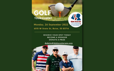 Support the Idaho Veterans Chamber:  2nd Annual Golf Tournament; September 26th, 2022