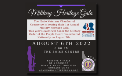 Idaho Veterans Chamber of Commerce: 1st annual Military Heritage Gala, August 6th, 2022 at 6:00 pm MT