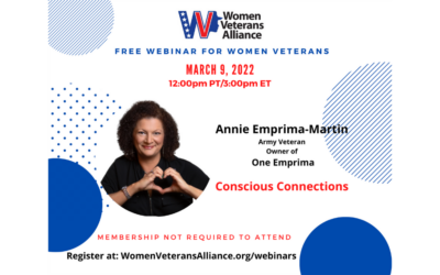 Women Veterans Alliance: Conscious Connections Webinar; March 9, 2022 – Noon PT/3pm ET