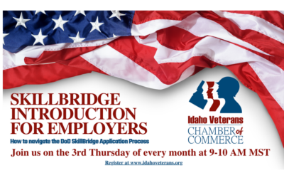 Idaho Veterans Chamber of Commerce: Virtual Workshop: SkillBridge Introduction for Employers; March 17, 2022, at 9 AM MT| ZOOM
