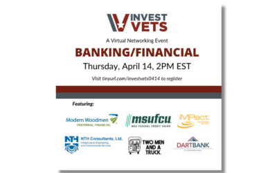 InvestVets:  InvestVets Virtual Banking / Financial Networking Event – April 14th, 2022, at 2:00 pm EST