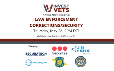 InvestVets Virtual Law Enforcement / Corrections / Security Networking Event: May 26, 2022 at 2:00pm EST
