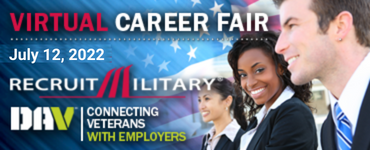RecruitMilitary SOUTHWEST REGION VIRTUAL CAREER FAIR FOR VETERANS – July 12, 2022- 11:00am-3:00pm PCT