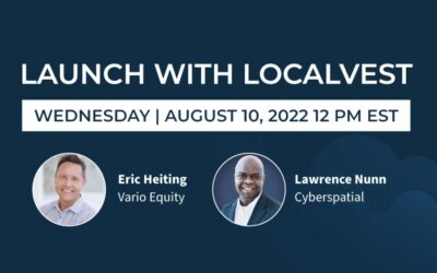 Meritorious presents LAUNCH WITH LOCALVEST on August 10, 2022 at 12:00pm EST