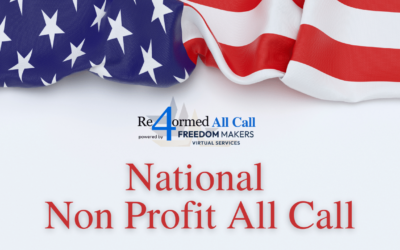 Re4ormed powered by Freedom Makers: National Non-Profit All Call; September 13, 2022 at 5:00pm EST