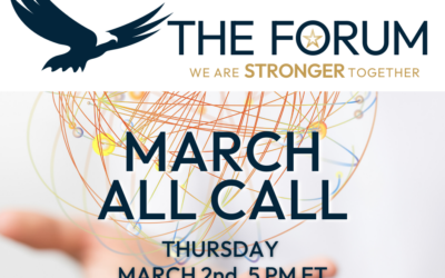 The FORUM All Call- March 2, 2023, at 5:00pm EST