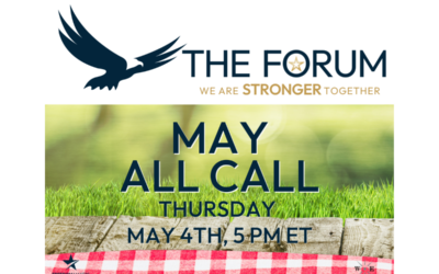 The FORUM All Call, May 4, 2023 at 5:00pm EST
