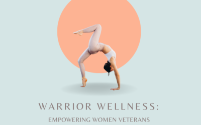 “Warrior Wellness: Empowering Women Veterans through Virtual Yoga”- 5-week virtual Yoga series kicking off September 13th, 2023 at 10:00am EST