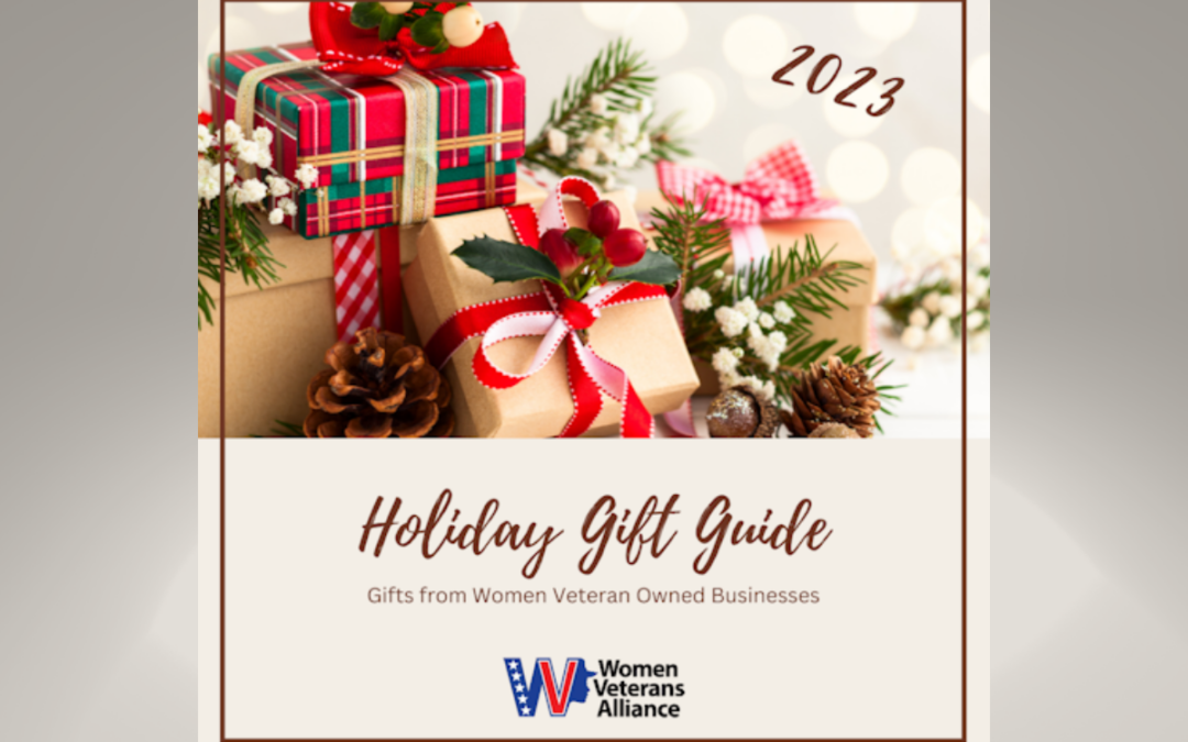 Support Women Veteran Owned Businesses and Shop Our 2023 Holiday Gift Guide