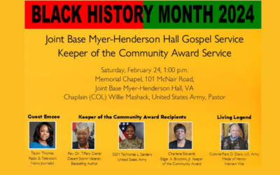 Joint Base Myer-Henderson Hall Gospel Service for Black History month 2024 celebration – February 24th,2024 at 1:00pm