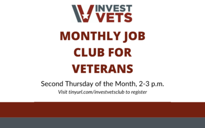 InvestVets Monthly Job Club For Veterans; April 11th, 2024, at 2:00pm EST