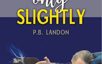 Tactical 16 Publishing: P .B. Landon’s book “Just Only Slightly” coming soon