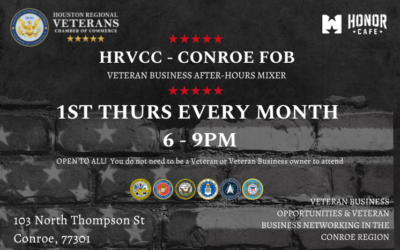 Houston Regional Veterans Chamber of Commerce: Monthly HRVCC Members Meeting Conroe FOB; May 1, 2025