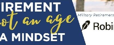 Retirement is Not an Age….It’s a Mindset Webinar, April 30, 2025