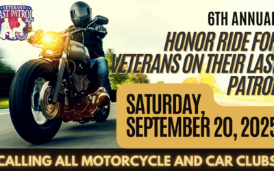 Veteran’s Last Patrol: 6th Annual Honor Ride for Veterans in End-of-Life-Care; September 20, 2025