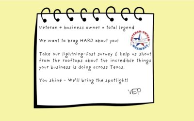 The Texas Veterans Commission’s Veteran Entrepreneur Program needs your help: Take the survey today!