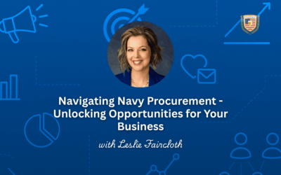 VetBizCentral: Navigating Navy Procurement – Unlocking Opportunities for Your Business; July 22, 2025