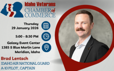 ID Veterans Chamber of Commerce: Distinguished Keynote Speaker Announced – Captain Brad Lentsch for Annual Champions of Freedom Awards dinner; January 29, 2026
